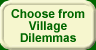 Choose a new dilemma from one of your villages